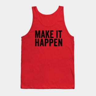 Make It Happen Black Tank Top